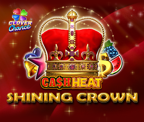 Shining Crown - Cash Heat
