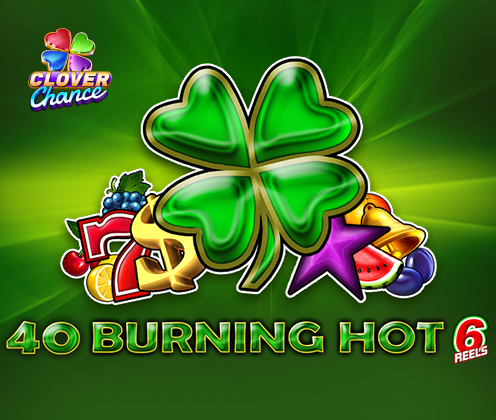 40 Burning Hot 6 reels