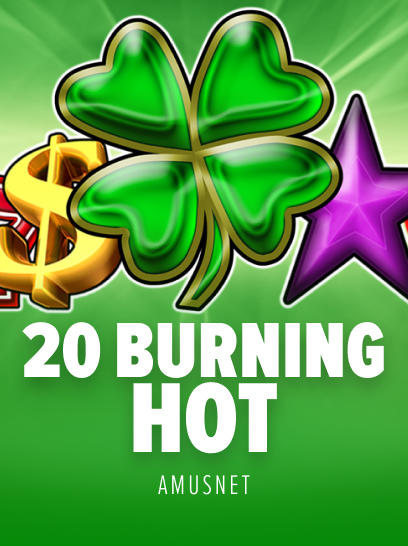 20 Burning Hot