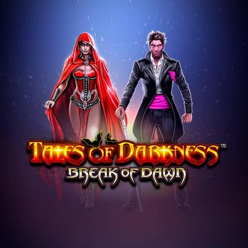 Tales of Darkness Break of  Dawn