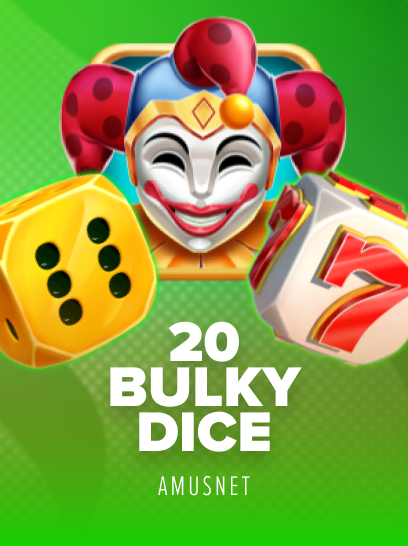 20 Bulky Dice