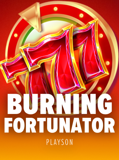 Burning Fortunator
