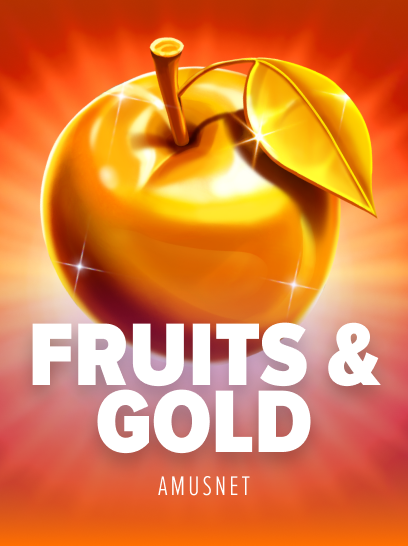 Fruits And Gold